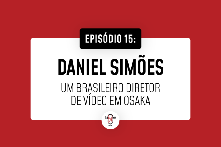 #15 Como o Daniel conseguiu seu espaço profissional no Japão