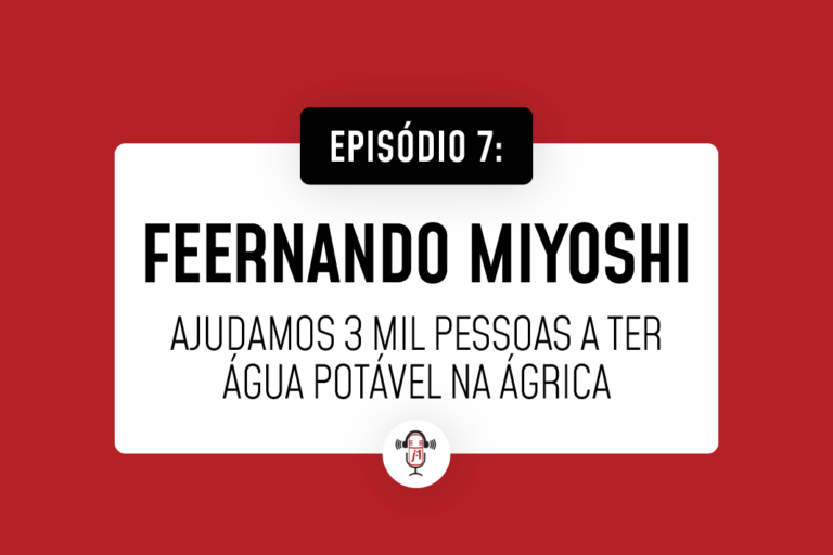 #7 Fernando Miyoshi – Fundador da NewSky e Ecoshine