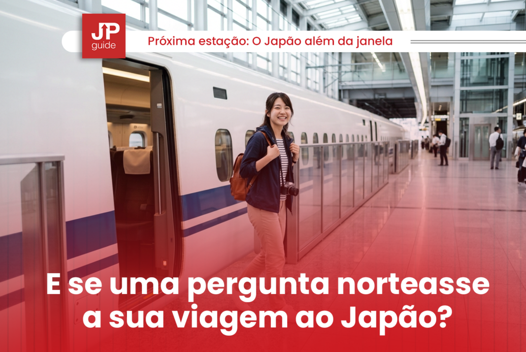 E se uma pergunta norteasse a sua viagem ao Japão?