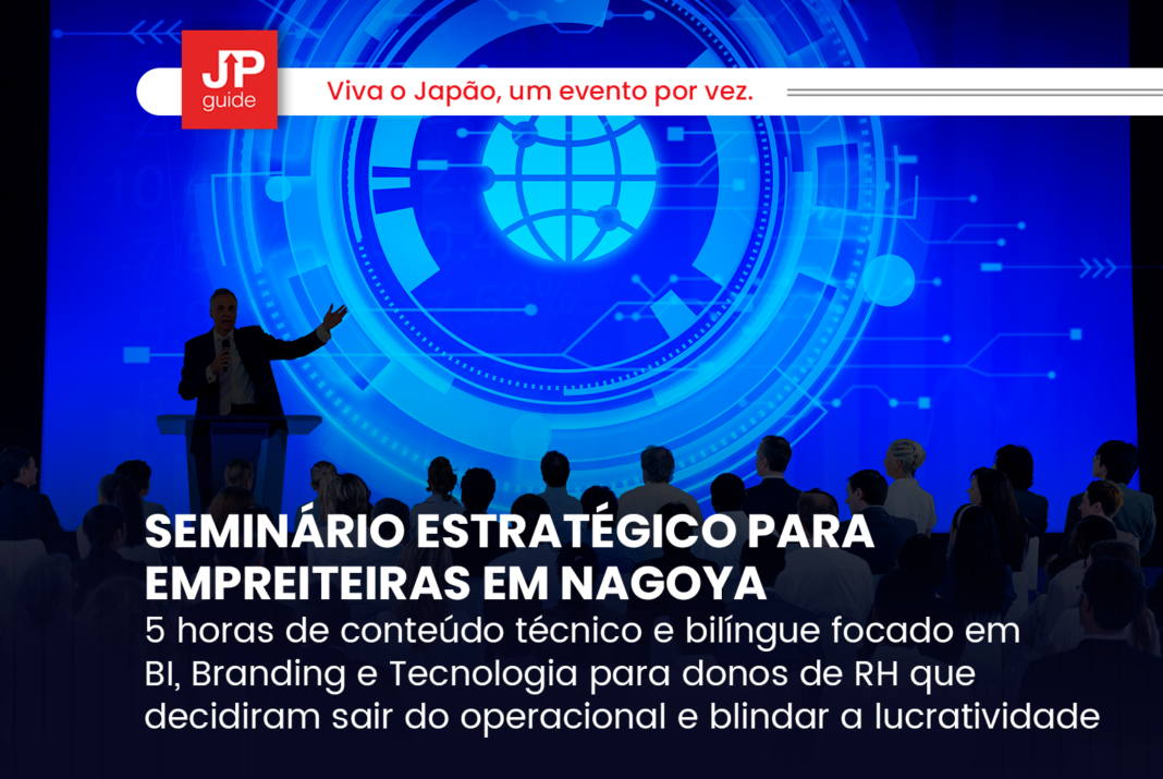 SEMINÁRIO ESTRATÉGICO PARA EMPREITEIRAS EM NAGOYA